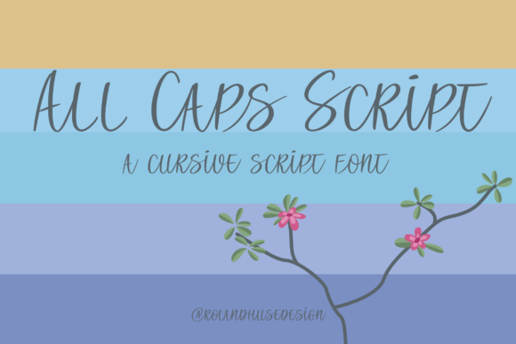 All Caps Script: The Script Font Designed for Headlines