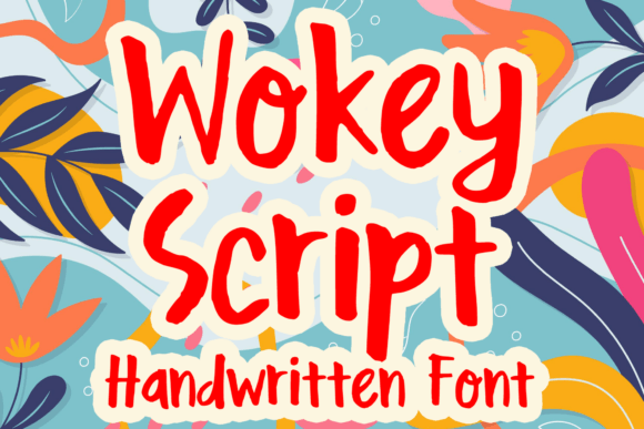 Wokey Script: Injecting Modern Playfulness into Your Designs